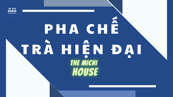Khóa Học Pha Chế Trà Hiện Đại &nbsp; &nbsp; &nbsp; &nbsp; &nbsp; &nbsp; &nbsp; &nbsp; &nbsp; &nbsp; &nbsp;