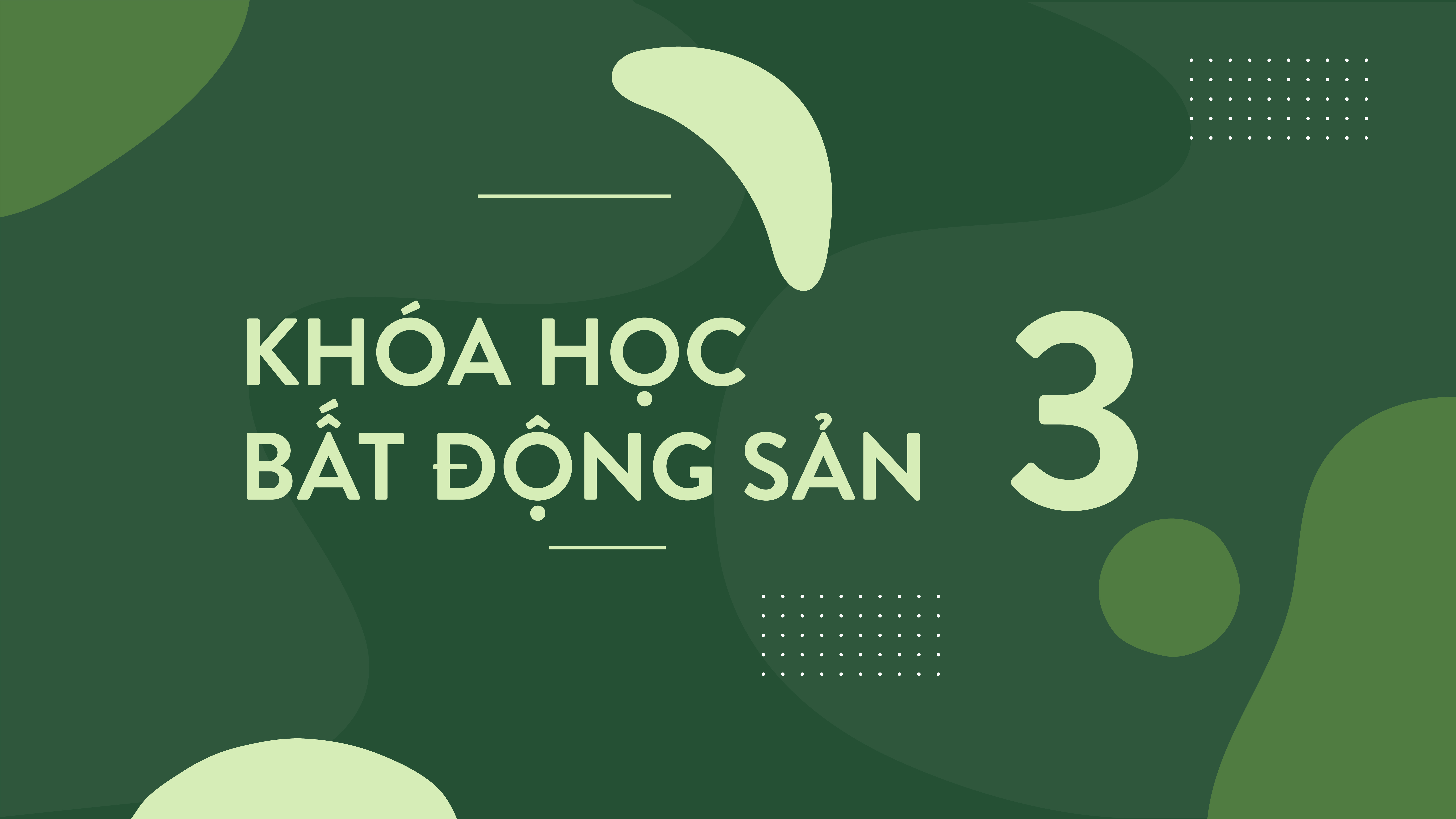 KHÓA HỌC BẤT ĐỘNG SẢN 3 &nbsp; &nbsp; &nbsp; &nbsp; &nbsp; &nbsp; &nbsp; &nbsp; &nbsp; &nbsp; &nbsp; &nbsp;