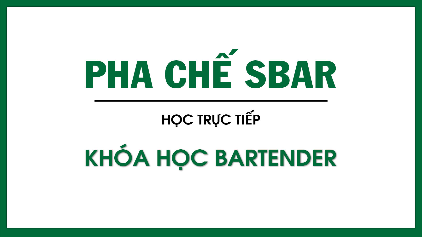  KHOÁ HỌC BARTENDER &nbsp; &nbsp; &nbsp; &nbsp; &nbsp; &nbsp; &nbsp; &nbsp; &nbsp; &nbsp;