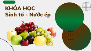 Khóa học Sinh tố - Nước ép &nbsp; &nbsp; &nbsp; &nbsp; &nbsp; &nbsp; &nbsp; &nbsp; &nbsp; &nbsp; &nbsp; &nbsp; &nbsp; &nbsp;