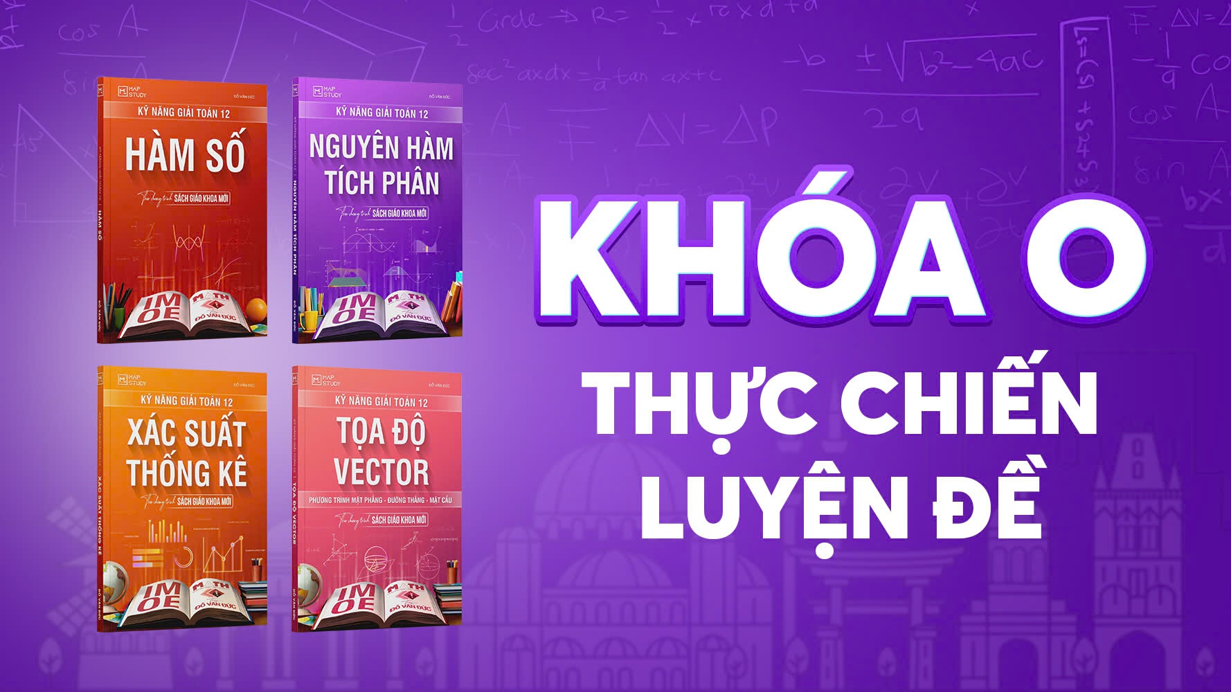 KHOÁ O - THỰC CHIẾN LUYỆN ĐỀ                        