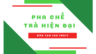 Khóa học pha chế Trà hiện đại &nbsp; &nbsp; &nbsp; &nbsp; &nbsp; &nbsp; &nbsp; &nbsp; &nbsp; &nbsp; &nbsp;